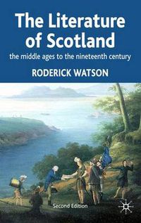 Cover image for Literature of Scotland: The Middle Ages to the Nineteenth Century