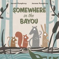 Cover image for Somewhere in the Bayou