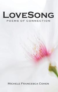 Cover image for LoveSong: Poems of Connection
