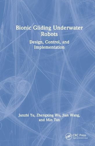 Bionic Gliding Underwater Robots: Design, Control and Implementation