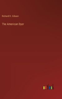 Cover image for The American Dyer