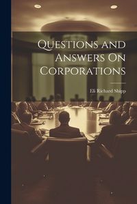 Cover image for Questions and Answers On Corporations