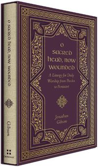 Cover image for O Sacred Head, Now Wounded