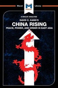 Cover image for An Analysis of David C. Kang's China Rising: Peace, Power and Order in East Asia