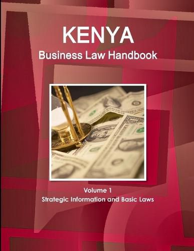 Cover image for Kenya Business Law Handbook Volume 1 Strategic Information and Basic Laws