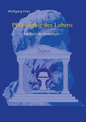 Cover image for Philosophie des Lebens - Das Buch der Grundlagen