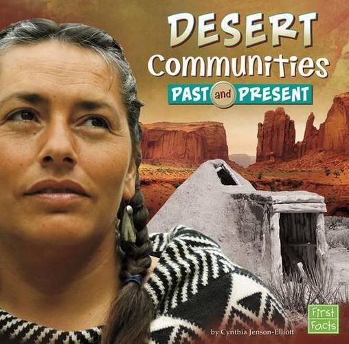 Desert Communities Past and Present (Who Lived Here?)