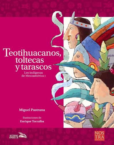 Cover image for Teotihuacanos, Toltecas Y Tarascos