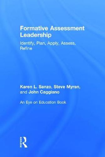 Cover image for Formative Assessment Leadership: Identify, Plan, Apply, Assess, Refine