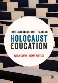 Cover image for Understanding and Teaching Holocaust Education