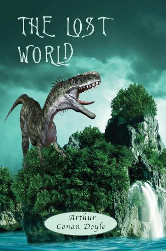 Cover image for The Lost World: with Map, and 12 original Illustrations (Aziloth Books)