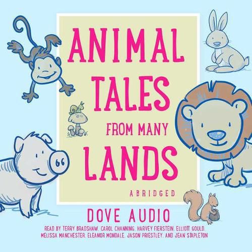 Animal Tales from Many Lands: Traditional Tales