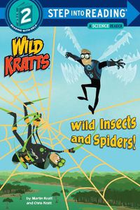 Cover image for Wild Insects and Spiders! (Wild Kratts)