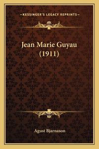 Cover image for Jean Marie Guyau (1911)