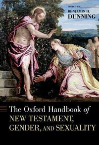 Cover image for The Oxford Handbook of New Testament, Gender, and Sexuality