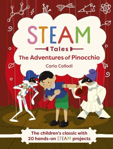 Cover image for Steam Tales - Pinocchio: The Children's Classic with 20 Hands-On Steam Activities