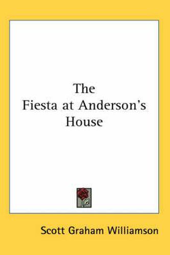 Cover image for The Fiesta at Anderson's House