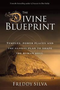 Cover image for The Divine Blueprint: Temples, power places, and the global plan to shape the human soul.