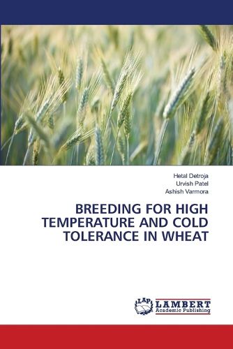 Cover image for Breeding for High Temperature and Cold Tolerance in Wheat