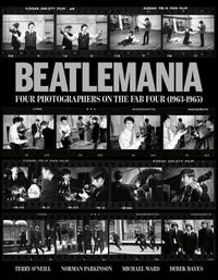 Cover image for Beatlemania: Four Photographers on the Fab Four