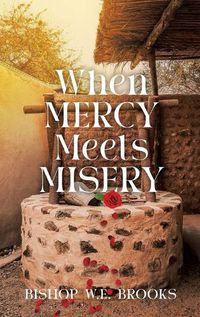 Cover image for When Mercy Meets Misery