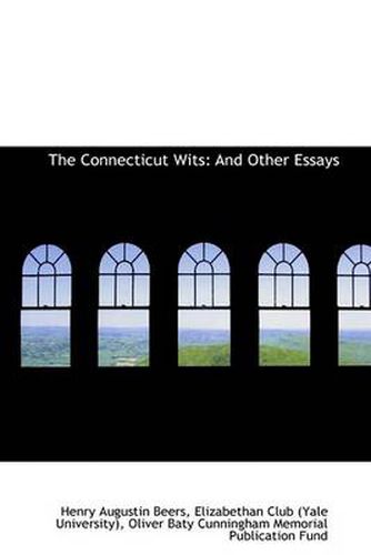 Cover image for The Connecticut Wits: And Other Essays