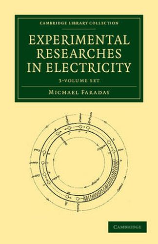 Cover image for Experimental Researches in Electricity 3 Volume Set
