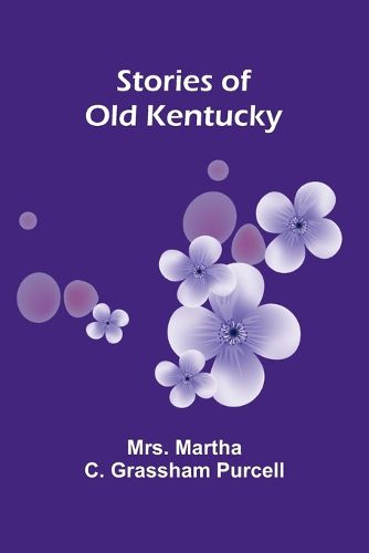 Cover image for Stories of Old Kentucky