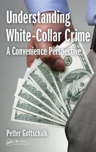 Cover image for Understanding White-Collar Crime: A Convenience Perspective
