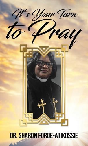 Cover image for It's Your Turn To Pray