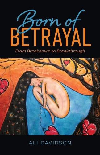 Cover image for Born of Betrayal: From Breakdown to Breakthrough