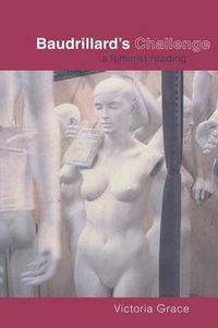 Cover image for Baudrillard's Challenge: A Feminist Reading