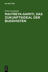 Cover image for Maitreya-samiti, das Zukunftsideal der Buddhisten