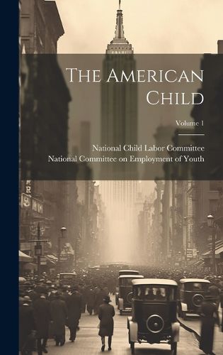 Cover image for The American Child; Volume 1