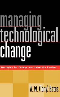 Cover image for Managing Technological Change: Strategies for College and University Leaders