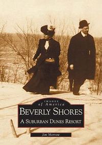 Cover image for Beverly Shores: A Suburban Dunes Resort