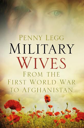 Cover image for Military Wives: From the First World War to Afghanistan