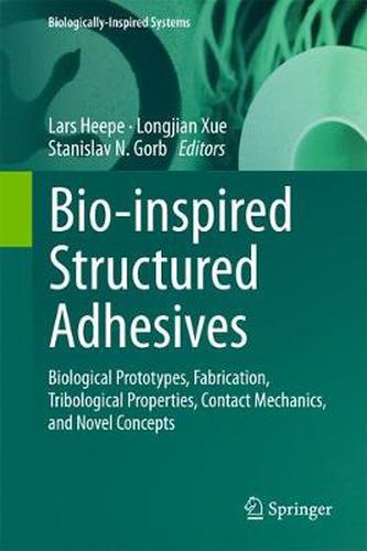 Cover image for Bio-inspired Structured Adhesives: Biological Prototypes, Fabrication, Tribological Properties, Contact Mechanics, and Novel Concepts