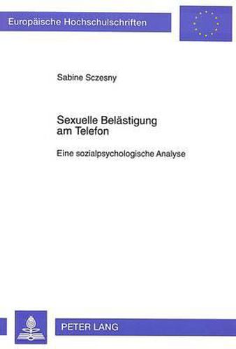 Cover image for Sexuelle Belaestigung Am Telefon: Eine Sozialpsychologische Analyse