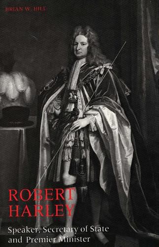 Cover image for Robert Harley: Speaker, Secretary of State and Premier Minister