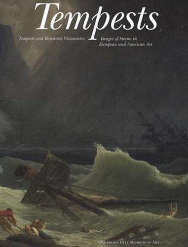 Cover image for Tempests and Romantic Visionaries: Images of Storms in European and American Art