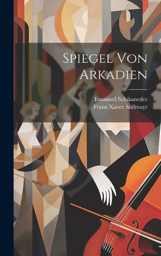 Cover image for Spiegel Von Arkadien