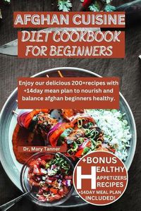 Cover image for Afghan Cuisine Diet Cookbook for Beginners
