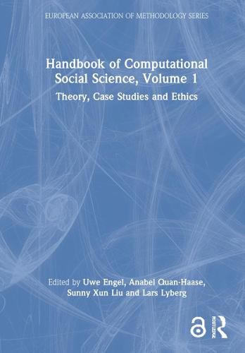 Cover image for Handbook of Computational Social Science, Volume 1: Theory, Case Studies and Ethics