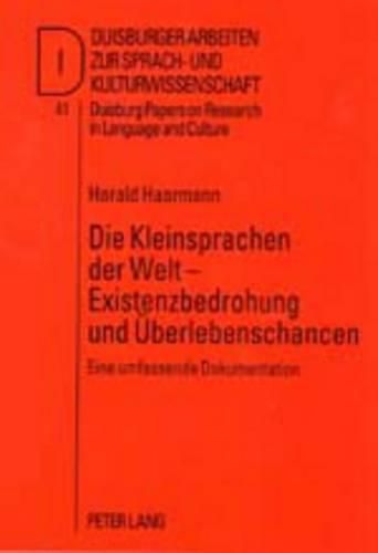 Cover image for Die Kleinsprachen Der Welt - Existenzbedrohung Und Ueberlebenschancen: Eine Umfassende Dokumentation