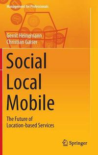 Cover image for Social - Local - Mobile: The Future of Location-based Services