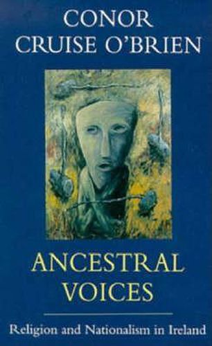 Cover image for Ancestral Voices: Religion and Nationalism in Ireland