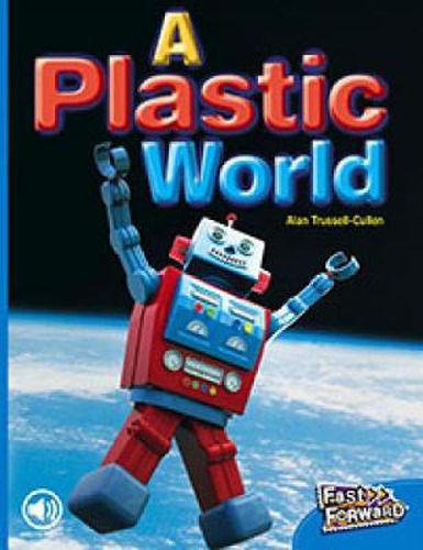 A Plastic World