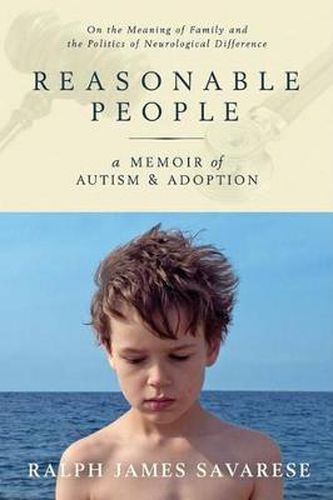 Cover image for Reasonable People: A Memoir of Autism and Adoption