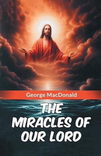 Cover image for The Miracles of Our Lord